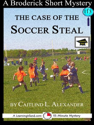 cover image of The Case of the Soccer Steal